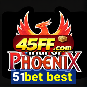 51bet best